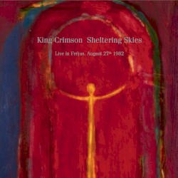 Sheltering Skies (live in Fréjus, August 27th 1982)