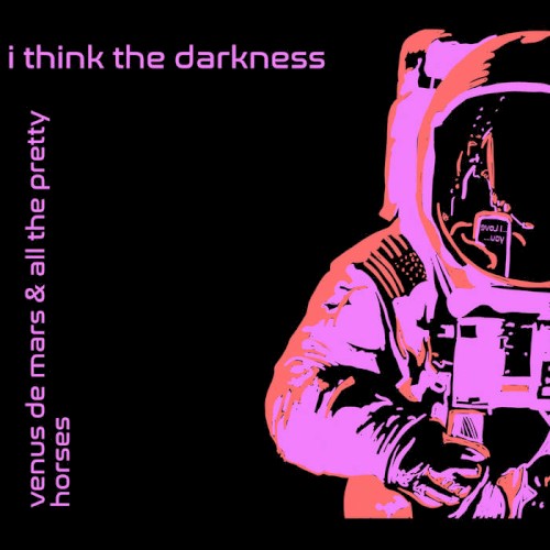 I Think the Darkness