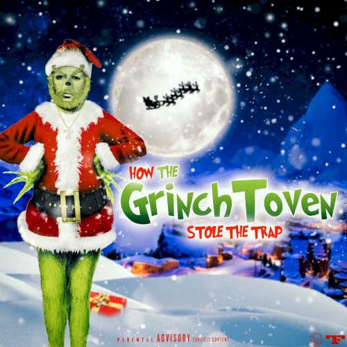 GrinchToven "Stole The Trap"