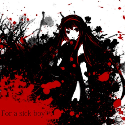 For a sick boy