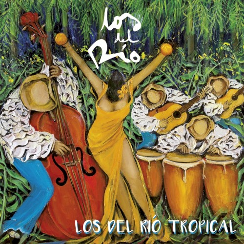 Los del Río tropical