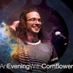 #AnEveningWithCornflower