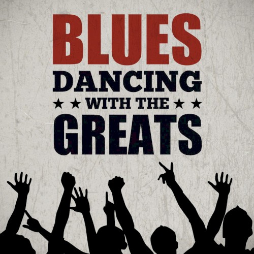 Blues - Dancing With the Greats