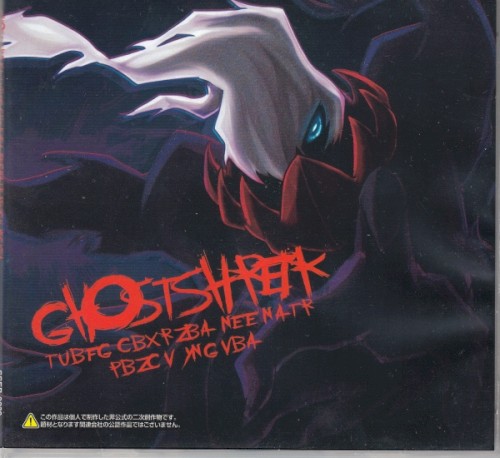 GHOST SHRIEK TUBFG CBXRZBA NEENATR PBZCVYNGVBA