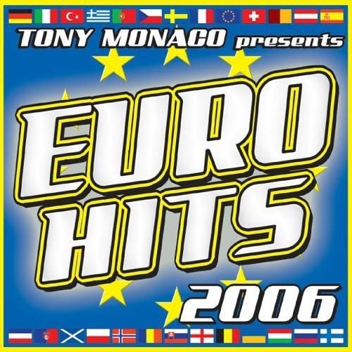 Tony Monaco Presents Euro Hits 2006