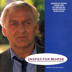 Inspector Morse: Original Music From the ITV Series