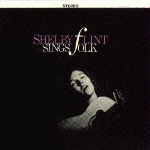 Shelby Flint/Shelby Flint Sings Folk/Cast Your Fate to the Wind