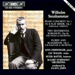 Piano Concerto no. 1 in B-flat minor, op. 1 / Two Sentimental Romances, op. 28 / Florez and Blanzeflor, op. 3