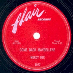 Come Back Maybellene / True Love