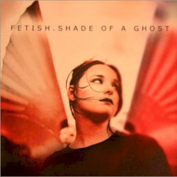 Shade of a Ghost