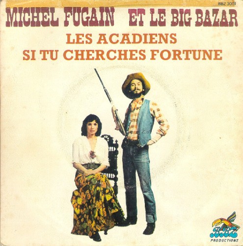 Les Acadiens / Si tu cherches fortune