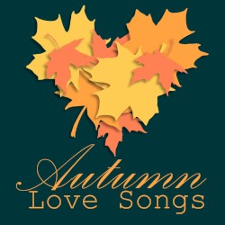 Autumn Love Songs