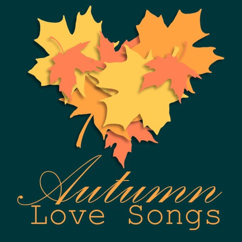 Autumn Love Songs
