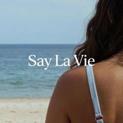 Say La Vie