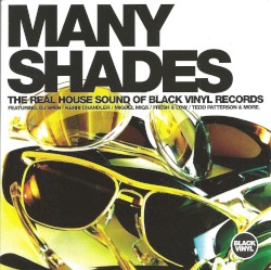 Many Shades: The Real House Sound of Black Vinyl Records