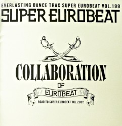 Super Eurobeat, Vol. 199: Collaboration of Eurobeat