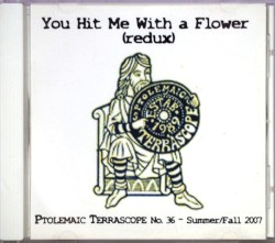 You Hit Me With a Flower (Redux): The Ptolemaic Terrascope #36 Summer/Fall