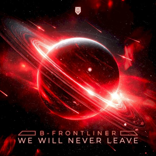 We Will Never Leave