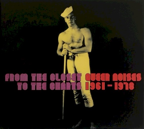 Queer Noises 61-78: From the Closet to the Charts