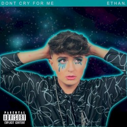 Don't Cry For Me
