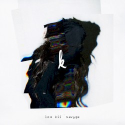 low kii savage