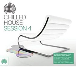 Chilled House, Session 4
