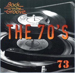 The 70’s: 1973: Back in the Groove