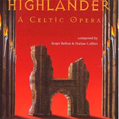 Highlander: A Celtic Opera