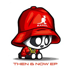 Then & Now EP
