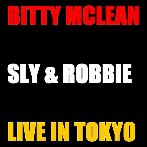 Bitty Mc Lean and Sly & Robbie Live Tokyo