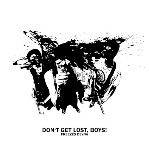 Don’t Get Lost, Boys!