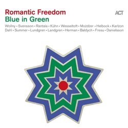 Romantic Freedom - Blue In Green
