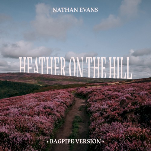 Heather on the Hill (Bagpipe version)
