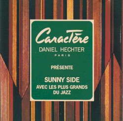 Sunny Side Avec Les Plus Grands Du Jazz