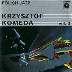 Krzysztof Komeda (Polish Jazz vol.3)