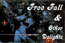 Free Fall & Other Delights