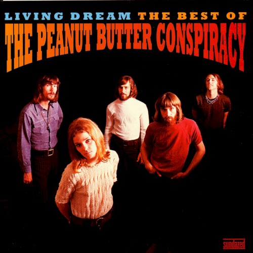 Living Dream: The Best of the Peanut Butter Conspiracy