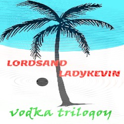 Vodka Trilogoy