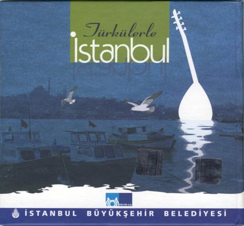 Türkülerle istanbul