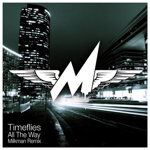 All the Way (Milkman remix)