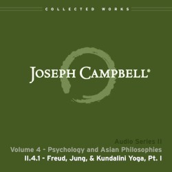 Psychology and Asian Philosophies, Lecture 1: Freud, Jung, & Kundalini Yoga, Pt. I