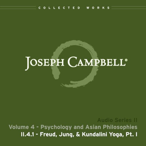 Psychology and Asian Philosophies, Lecture 1: Freud, Jung, & Kundalini Yoga, Pt. I