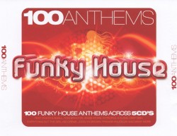 100 Anthems: Funky House