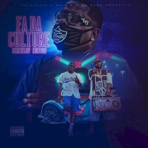 Fa da Culture (ScrewLuv Edition)