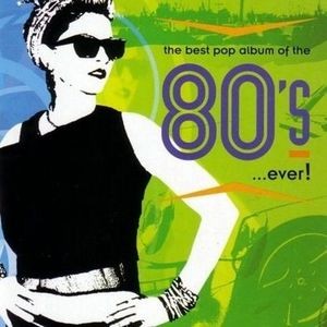 The Best Pop Album of the 80's Ever!