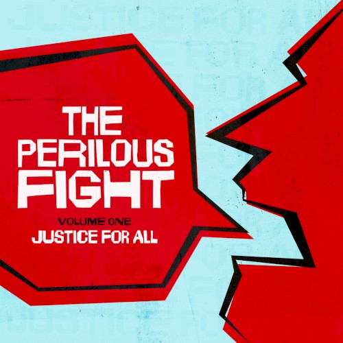 The Perilous Fight – Vol. 1: Justice for All