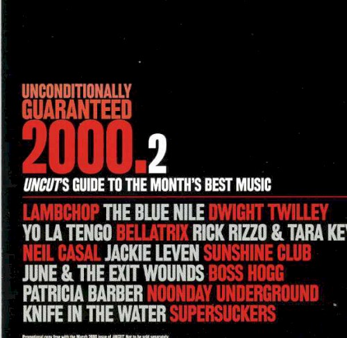 Unconditionally Guaranteed, 2000.2