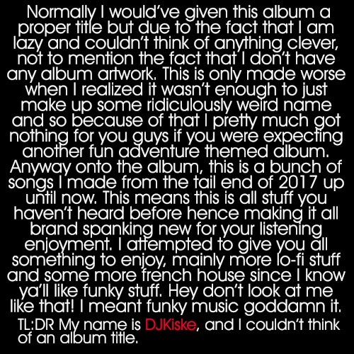 Normally I would've...