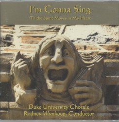 I’m Gonna Sing ’Til the Spirit Moves in My Heart