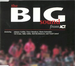 Jazz on CD no. 14: The Big Sound from ACT
